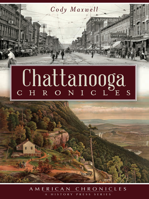 Title details for Chattanooga Chronicles by Cody Maxwell - Available